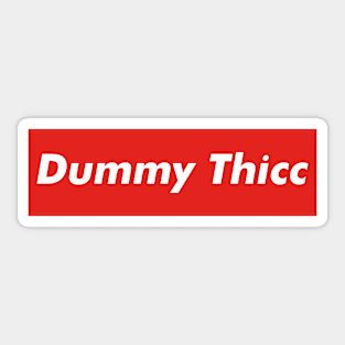 Dummy Thicc Meme Sticker